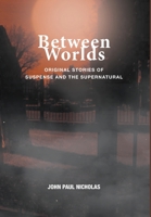 Between Worlds 1634174267 Book Cover