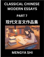 Chinese Classical Wen Yan Wen Stories & Essays for Kids (Part 7)- Lean Mandarin Chinese History, Culture, Confucian Essays, Literature and Language ... for Beginners, Teens, Young Adults, HSK B0DZSFTB6D Book Cover
