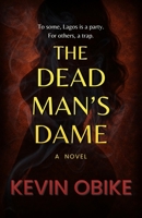 The Dead Man's Dame B0G35YJ78F Book Cover