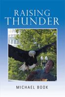 Raising Thunder 1984518127 Book Cover