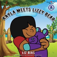 Kayla Meets Lizzy Bear 1662833709 Book Cover