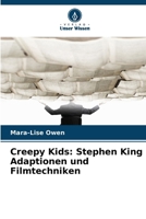 Creepy Kids: Stephen King Adaptionen und Filmtechniken (German Edition) 6208626005 Book Cover