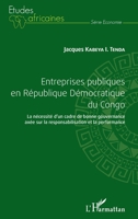 Entreprises publiques en République Démocratique du Congo: La nécessité d'un cadre de bonne gouvernance axée sur la responsabilisation et la performance (Études Africaines) (French Edition) 2343149933 Book Cover