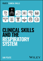 Clinical Skills and the Respiratory System (Peate's Clinical Skills) 1394338848 Book Cover