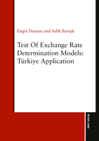 Test of Exchange Rate Determination Models: Türkiye Application 3631933835 Book Cover