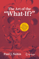 The Art of the "What-If?": in 17 Science Fiction Tales from the Past 3032156173 Book Cover