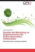 Gestion del Marketing En Organizaciones No Gubernamentales Ambientales 3659015202 Book Cover