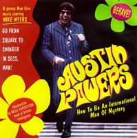 Austin Powers : How to be an International Man of Mystery 157297317X Book Cover