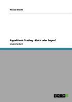 Algorithmic Trading - Fluch oder Segen? 3656069670 Book Cover