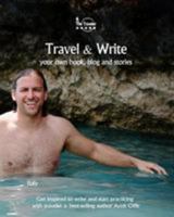 Travel & Write: Your Own Book, Blog and Stories - Italy - Get Inspired to Write and Start Practicing 1981691235 Book Cover