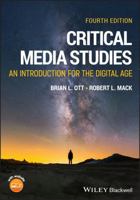 Critical Media Studies: An Introduction 1394240341 Book Cover