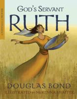 God's Servant Ruth: A Poem with a Promise 1596387602 Book Cover
