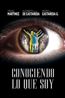 CONOCIENDO LO QUE SOY (Spanish Edition) B0851M8YRZ Book Cover