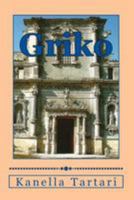 Griko: Grecia Salentina, Italia 1530803101 Book Cover