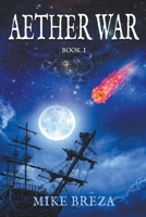 Aether War Book 1 B0CV3DF1V6 Book Cover