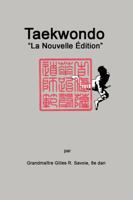 Taekwondo: "la Nouvelle ƒdition" 1387858920 Book Cover