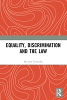 Equality, Discrimination and the Law 1032034866 Book Cover