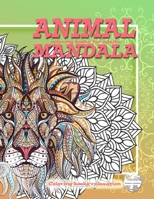 Animal mandala coloring books for adults. Coloring books relaxation: Adult coloring book stress relieving designs animals, mandalas B08NM33932 Book Cover