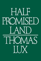 Half promised land 0395382564 Book Cover