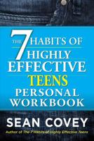 The 7 Habits of Highly Effective Teens Workbook (The 7 Habits)