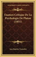 Examen Critique De La Psychologie De Platon 1160091455 Book Cover