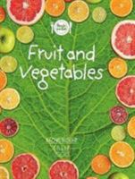 Fruit and vegetables (Foods we eat) 1783881283 Book Cover