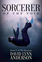 Sorcerer of the Void (The Sorcerer #5) 1534899634 Book Cover