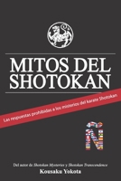 Mitos del Shotokan: Las respuestas prohibidas a los misterios del karate Shotokan 0998223654 Book Cover