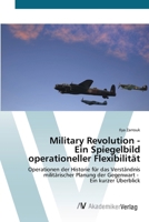Military Revolution - Ein Spiegelbild operationeller Flexibilität (German Edition) 6209479367 Book Cover