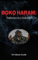 Boko Haram: Road Map to a Solution 1913455343 Book Cover