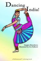 Dancing India!: Coloring Book 1548908762 Book Cover