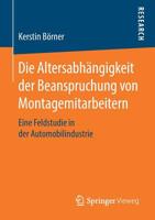 Die Altersabh?ngigkeit der Beanspruchung Von Montagemitarbeitern : Eine Feldstudie in der Automobilindustrie 3658263776 Book Cover