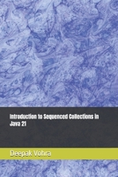 Introduction to Sequenced Collections in Java 21 B0DWNC2NB1 Book Cover