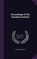 Proceedings of the Canadian Institute 1175309281 Book Cover