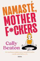 Namaste Motherf*ckers (Spanish Edition) B0FQPC744J Book Cover