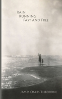 Rain Running Fast and Free B0H6HXGC31 Book Cover