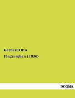 Flugzeugbau (1936) 3954540134 Book Cover
