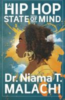 A Hip Hop State of Mind 0615945007 Book Cover