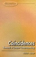 Coincidences: A Look Beyond Logical Thought (Alternatives S.) 1902809173 Book Cover