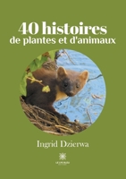40 histoires de plantes et d'animaux B08PXJWT9S Book Cover