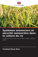 Systèmes semenciers et sécurité semencière dans la culture du riz (French Edition) 6630302044 Book Cover