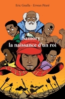 Samory: la naissance d'un roi - Tome 1: La naissance d'un roi 2414357401 Book Cover