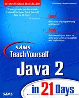 Sams Teach Yourself Java 2 in 21 Days (Teach Yourself in 21 Days Series) 0672323702 Book Cover