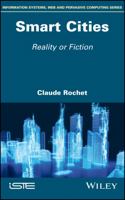 Smart Cities: Reality or Fiction 1786302993 Book Cover