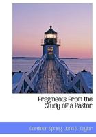 Fragments from the Study of a Pastor 1018492364 Book Cover