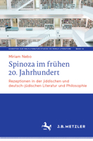 Spinoza Im Frühen 20. Jahrhundert: Rezeptionen in Der Jiddischen Und Deutsch-Jüdischen Literatur Und Philosophie 366267159X Book Cover