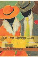 At The Sienna Club 109646182X Book Cover