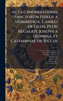 Acta canonizationis sanctorum Fidelis a Sigmaringa, Camilli de Lillis, Petri Regalati, Josephi a Leonissa, et Catharinae de Ricciis (Italian Edition) B0FJYWZBZH Book Cover
