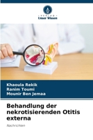 Behandlung der nekrotisierenden Otitis externa (German Edition) 6208335817 Book Cover