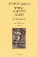 Where Nothing Sleeps: The Complete Short Stories and Other Related Works 1872621945 Book Cover